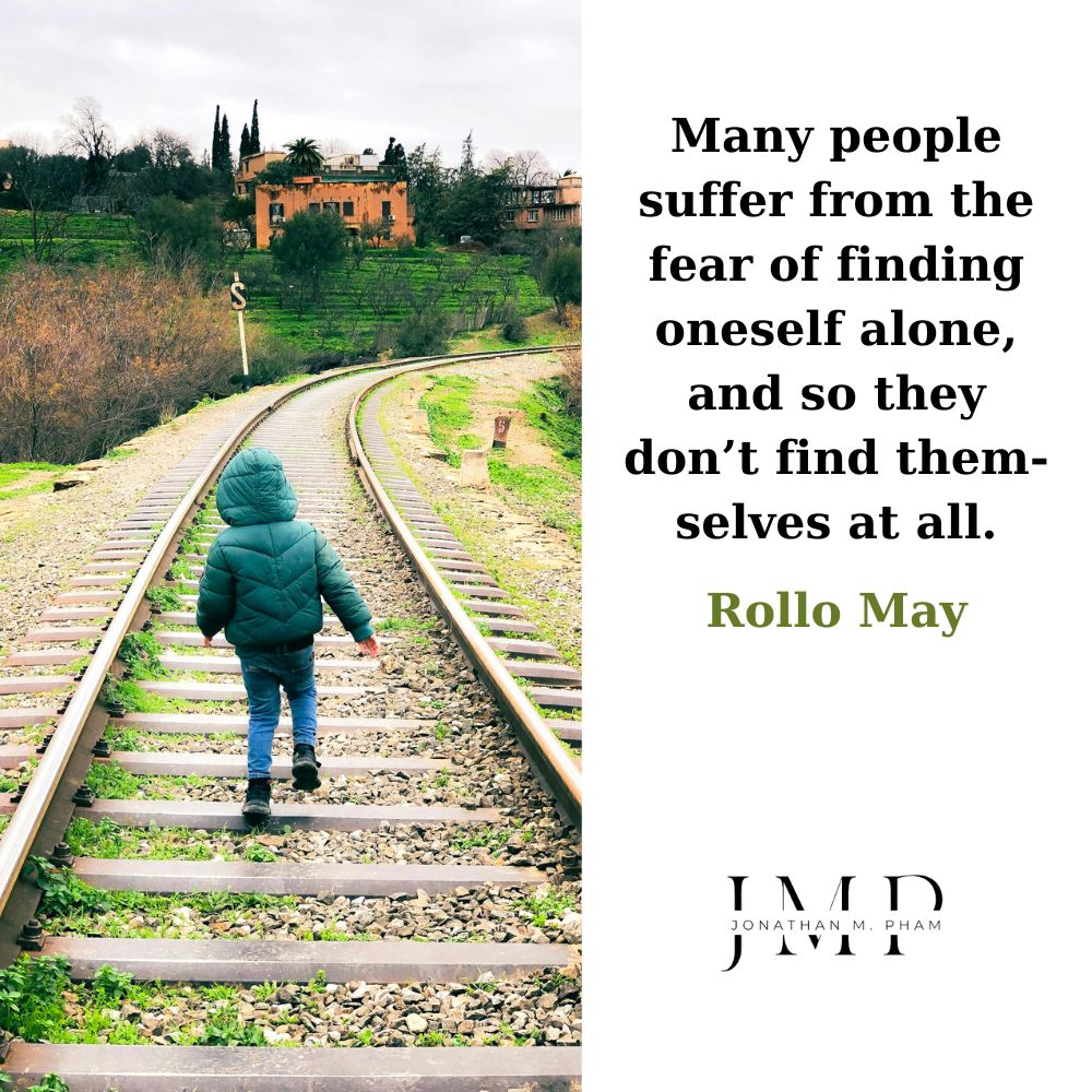 people suffer from the fear of finding oneself alone