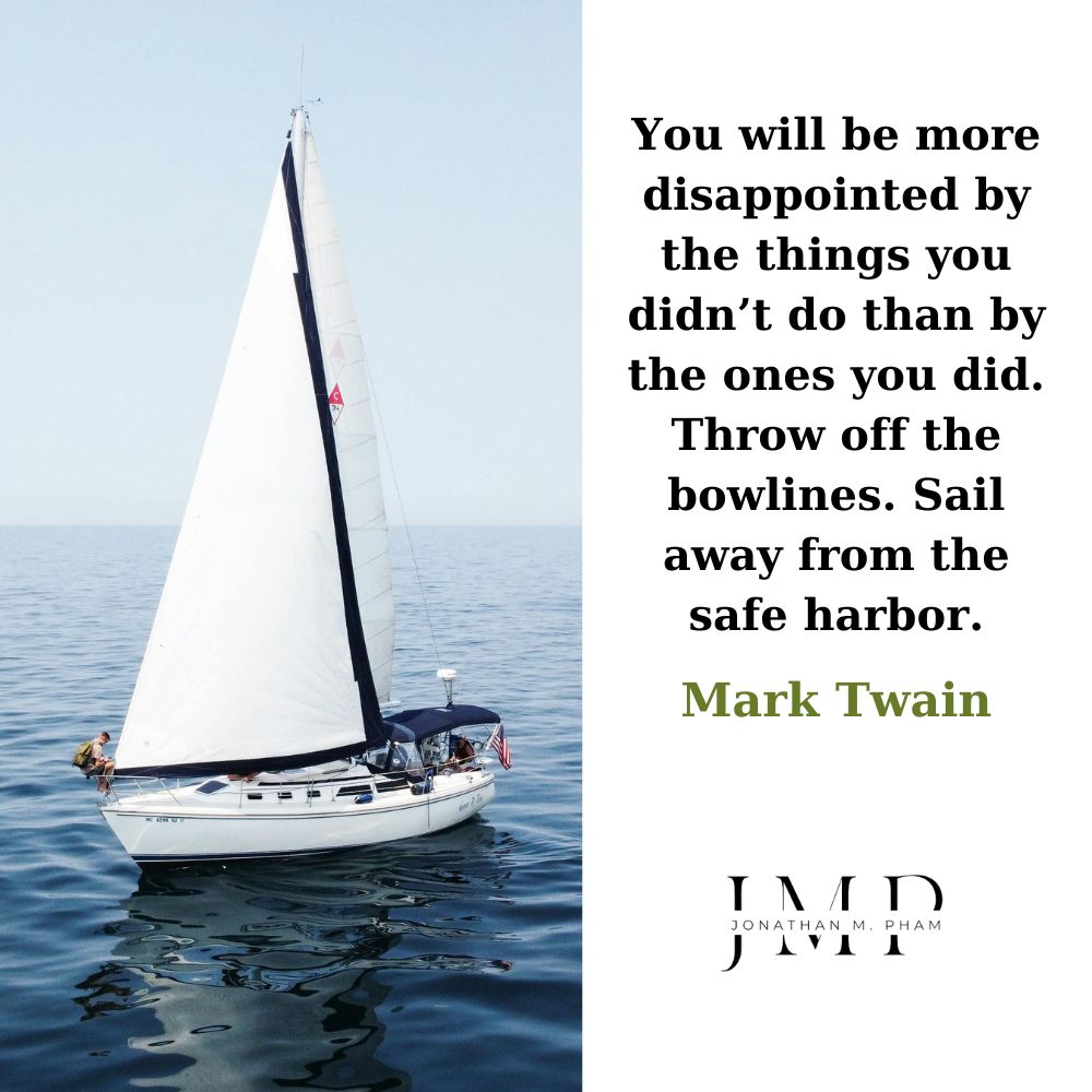 sail away from the safe harbor