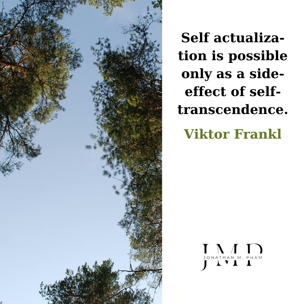 self-actualization side-effect of self-transcendence